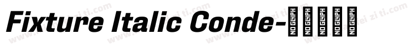 Fixture Italic Conde字体转换